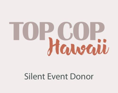 Top Cop Hawaii Silent Event Donor